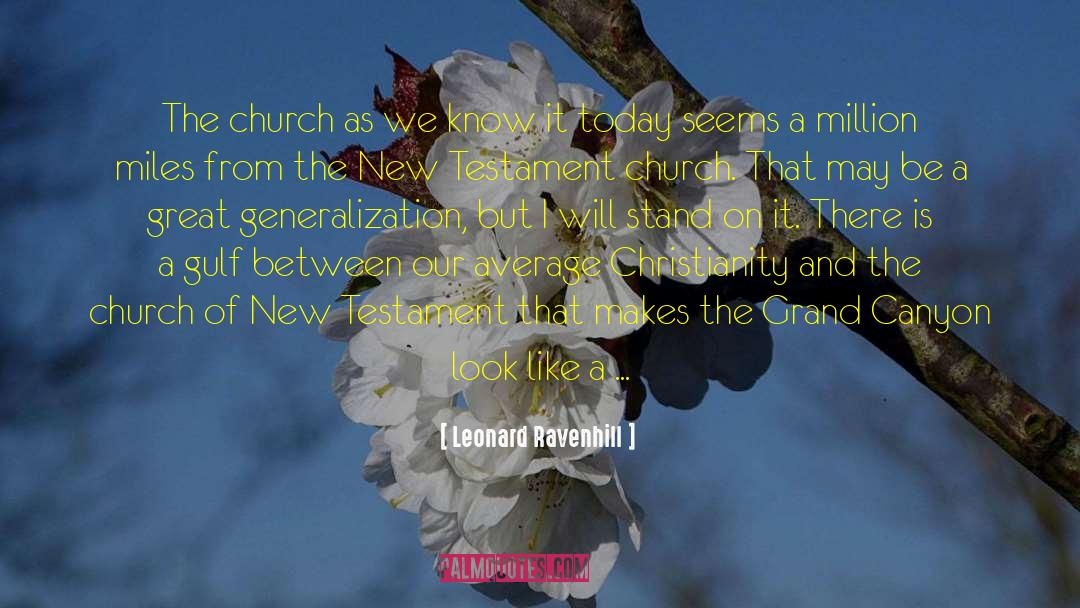 Leonard Ravenhill Quotes: The church as we know