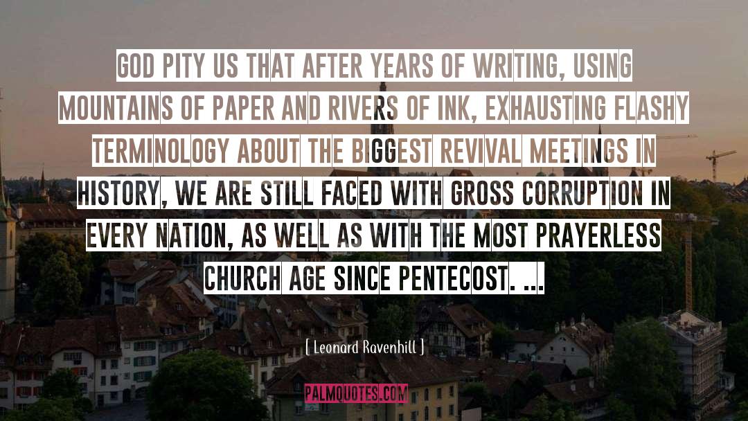 Leonard Ravenhill Quotes: God pity us that after