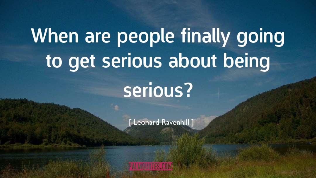 Leonard Ravenhill Quotes: When are people finally going