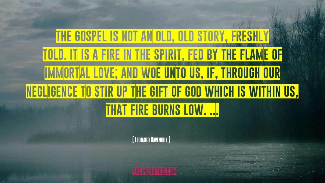 Leonard Ravenhill Quotes: The Gospel is not an