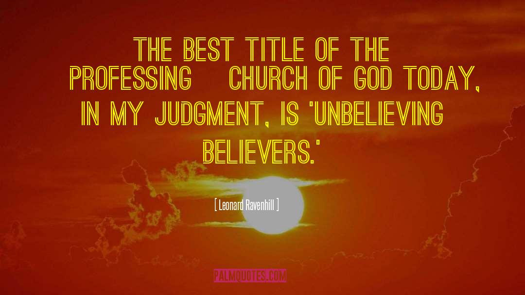 Leonard Ravenhill Quotes: The best title of the