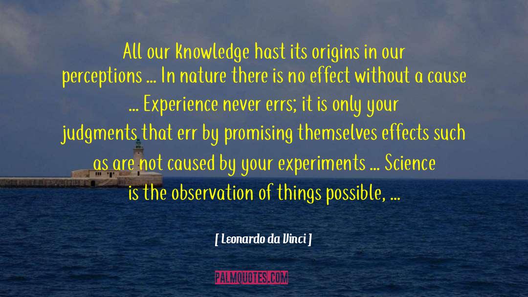 Leonardo Da Vinci Quotes: All our knowledge hast its