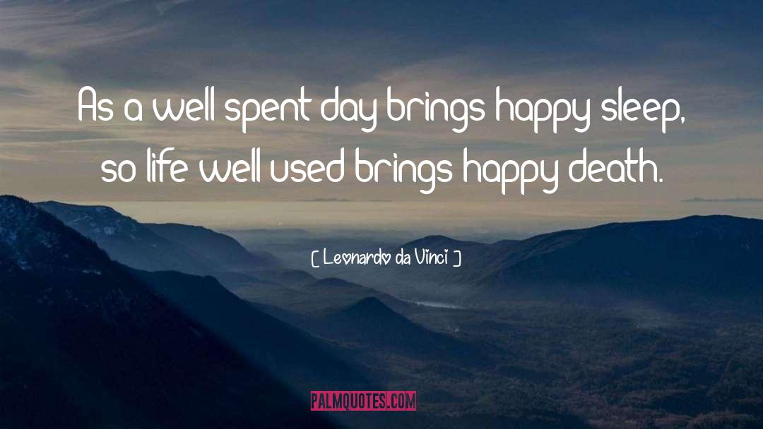 Leonardo Da Vinci Quotes: As a well spent day