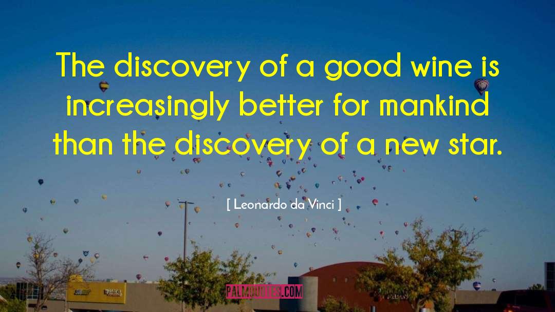 Leonardo Da Vinci Quotes: The discovery of a good