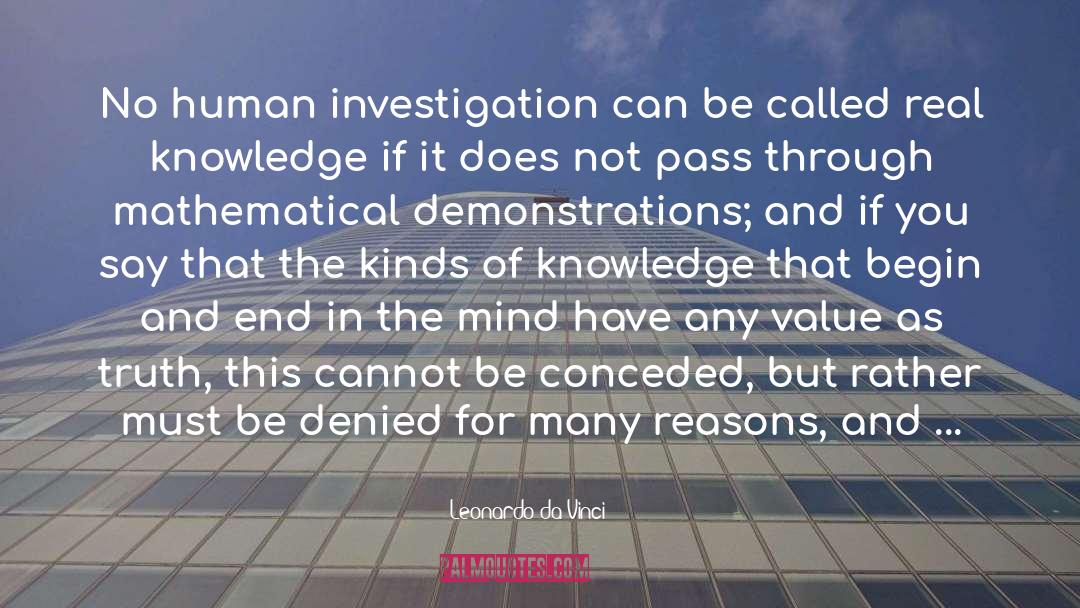 Leonardo Da Vinci Quotes: No human investigation can be