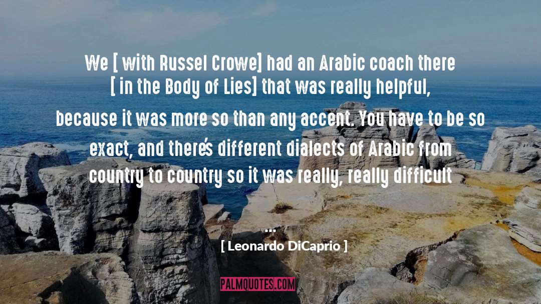 Leonardo DiCaprio Quotes: We [ with Russel Crowe]