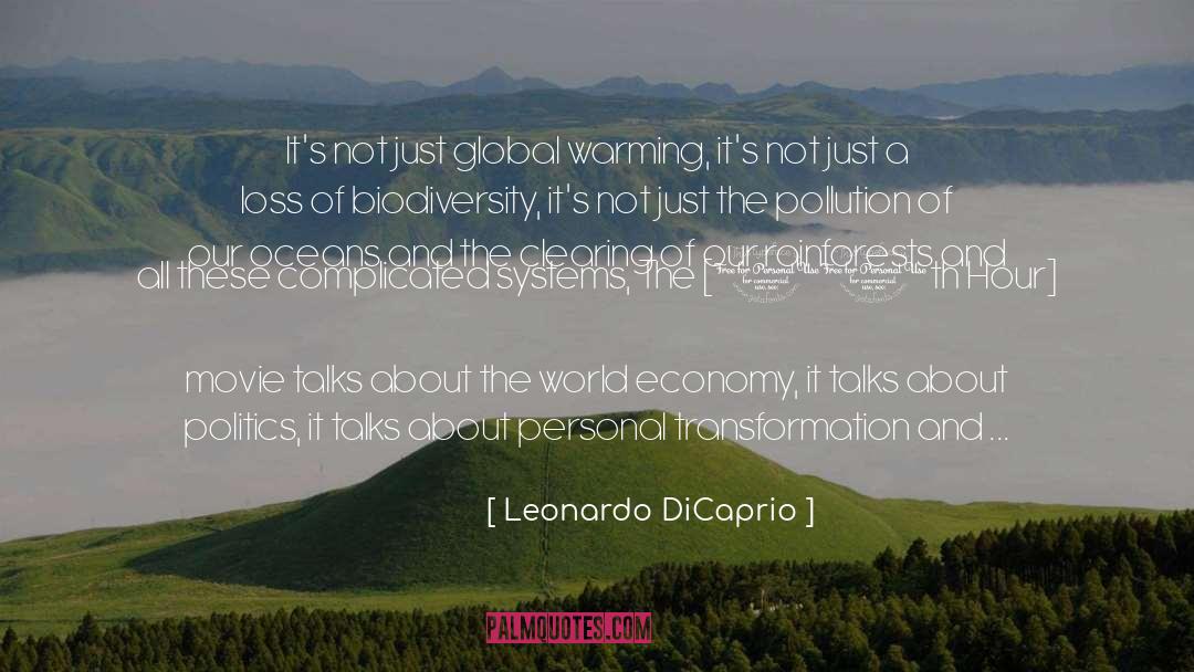 Leonardo DiCaprio Quotes: It's not just global warming,