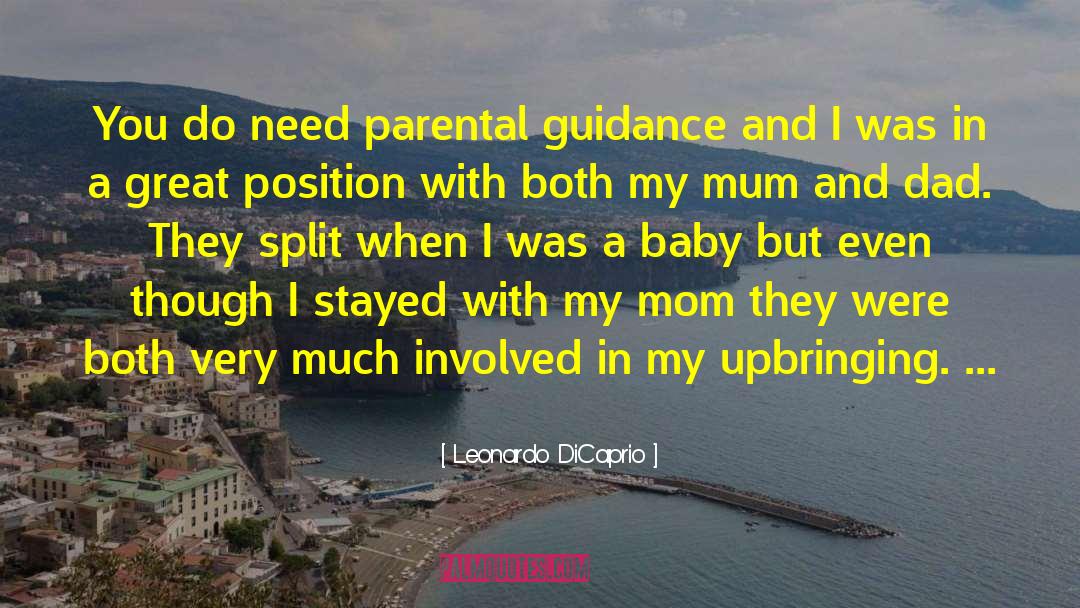 Leonardo DiCaprio Quotes: You do need parental guidance