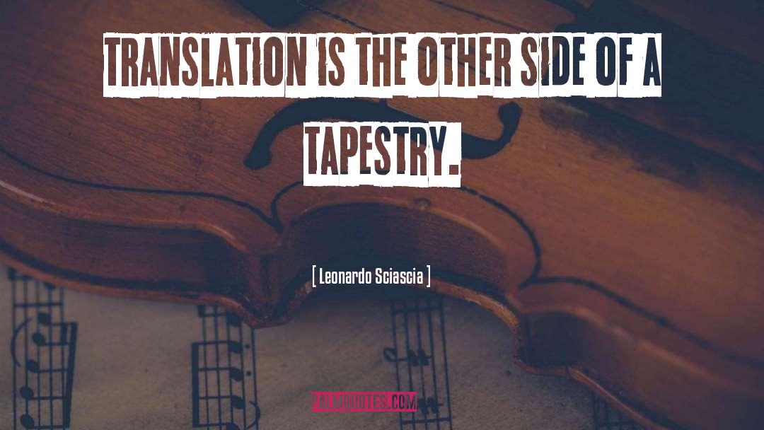 Leonardo Sciascia Quotes: Translation is the other side