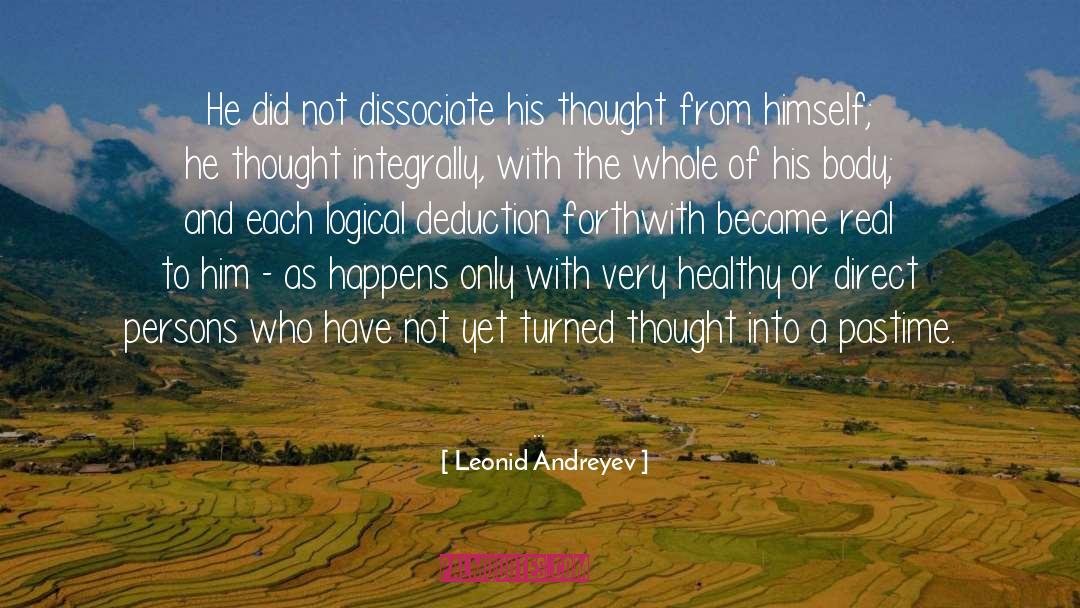 Leonid Andreyev Quotes: He did not dissociate his