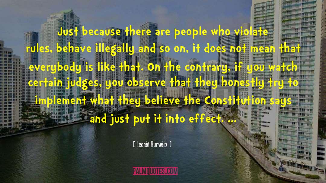 Leonid Hurwicz Quotes: Just because there are people