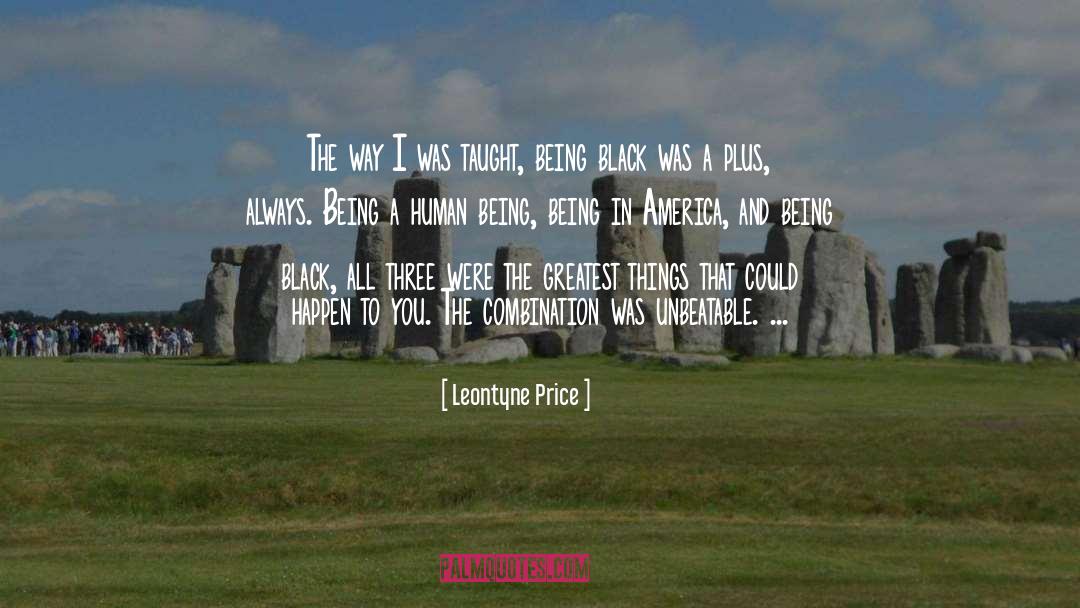 Leontyne Price Quotes: The way I was taught,