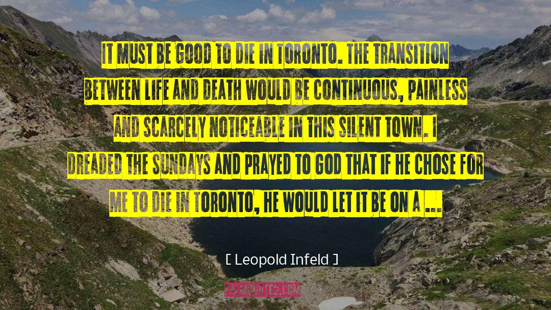 Leopold Infeld Quotes: It must be good to