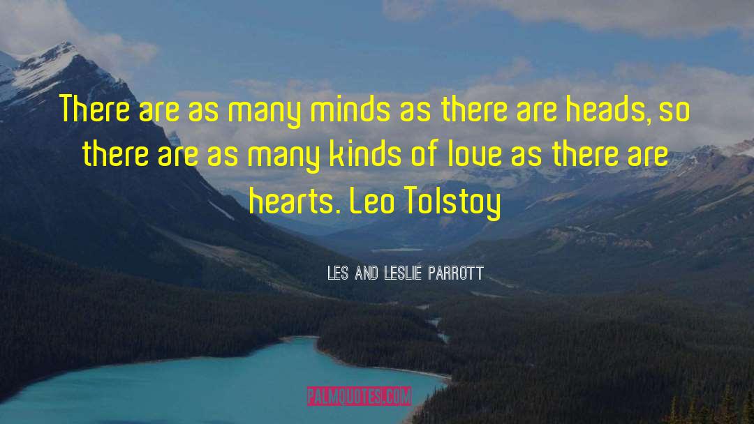 Les And Leslie Parrott Quotes: There are as many minds
