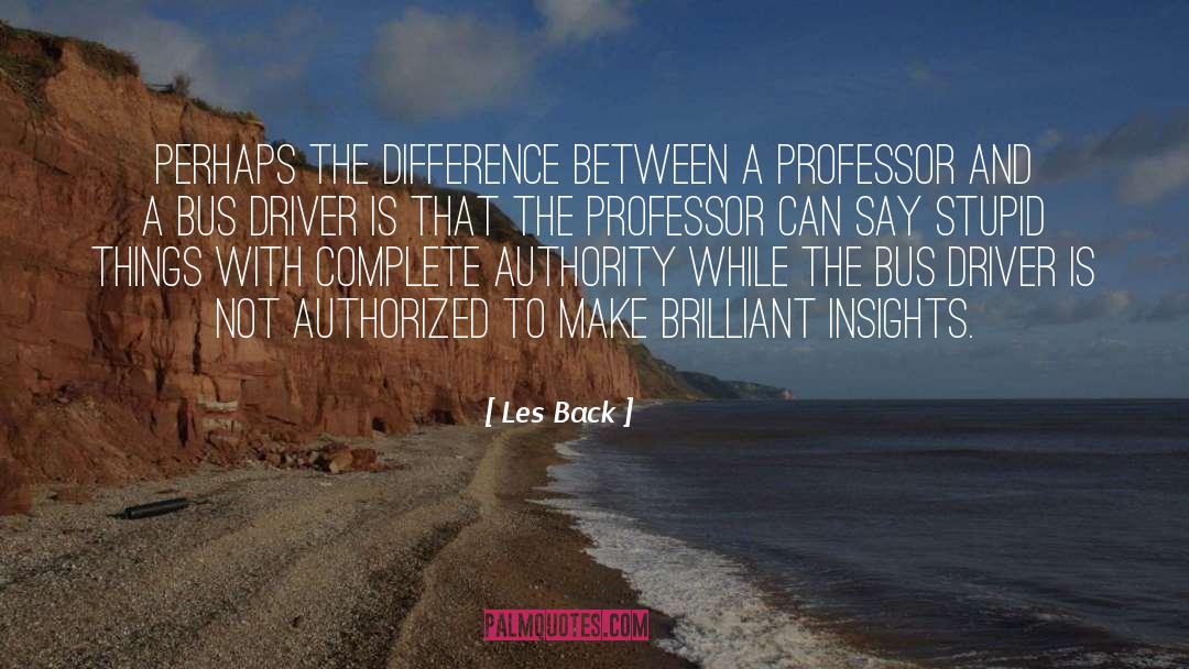 Les Back Quotes: Perhaps the difference between a