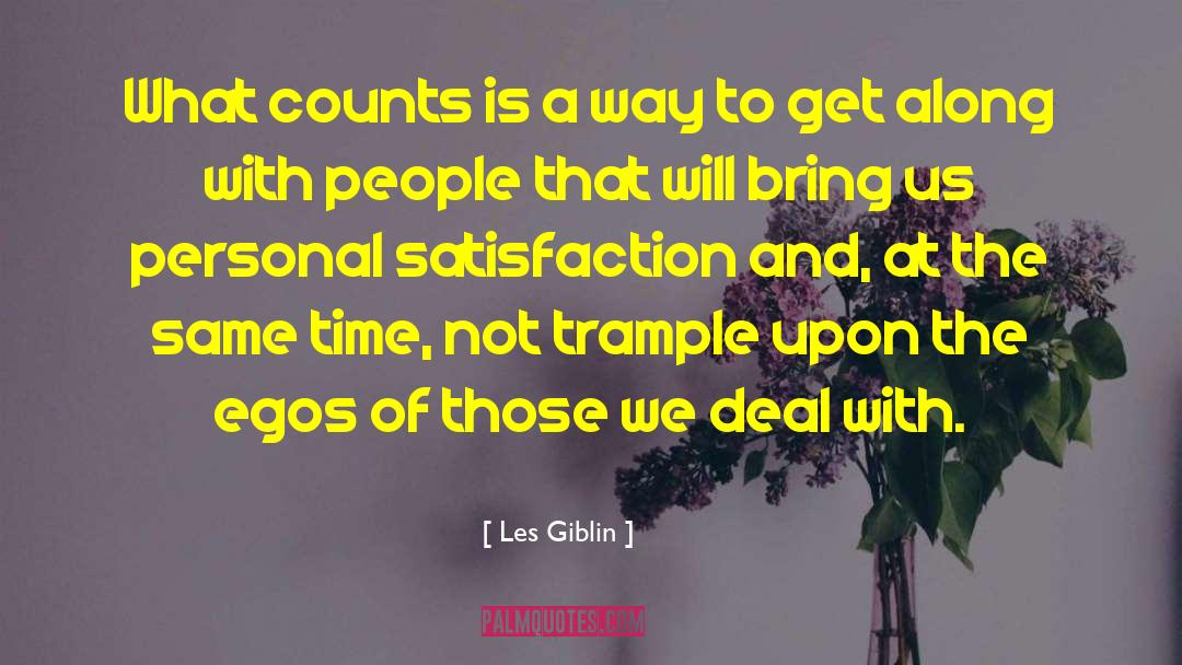 Les Giblin Quotes: What counts is a way