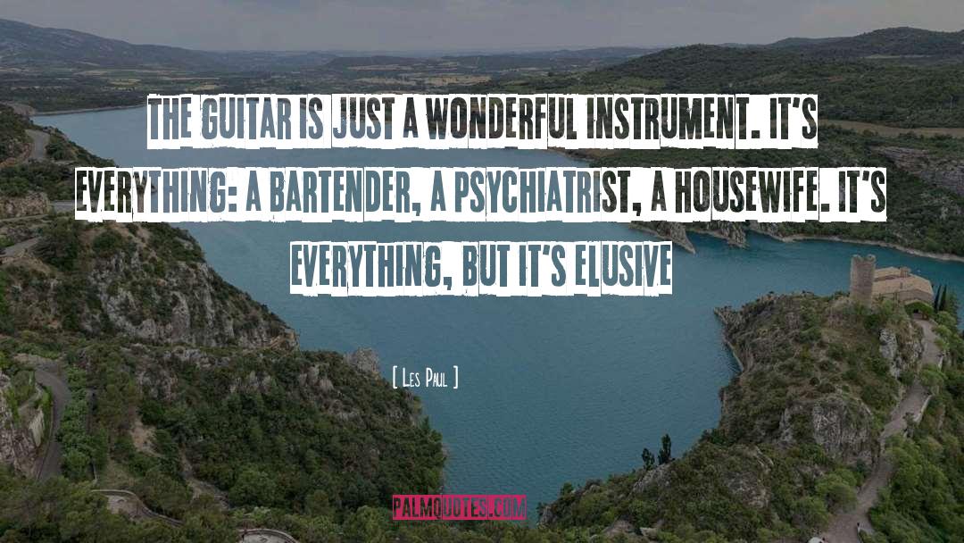 Les Paul Quotes: The guitar is just a