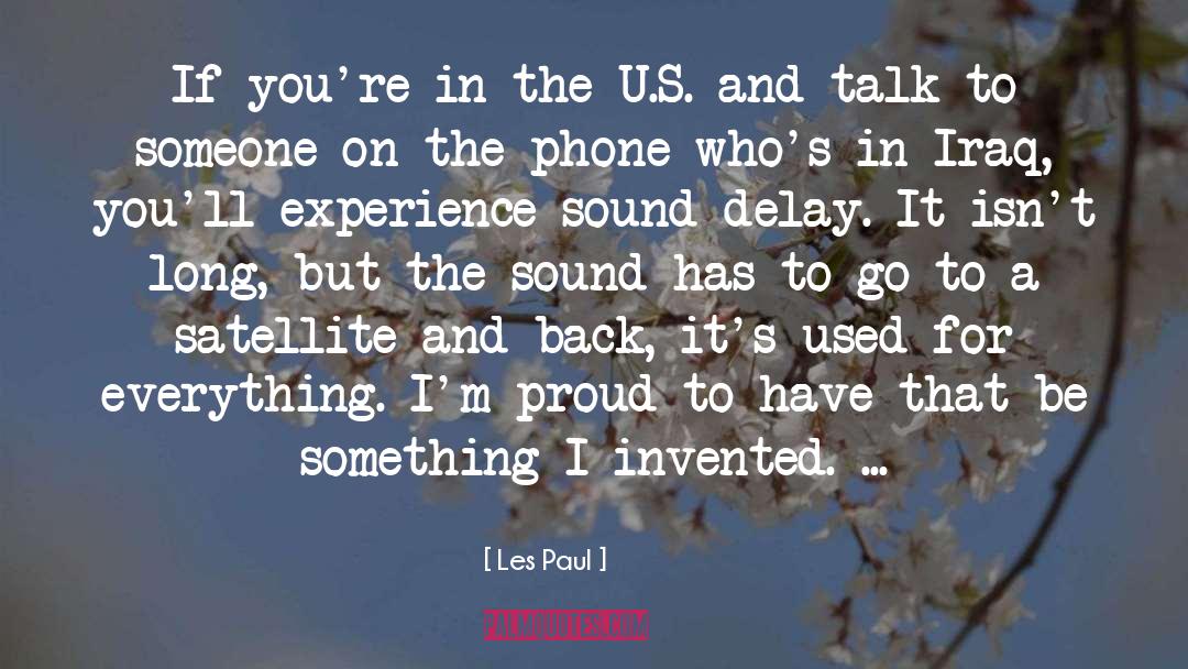 Les Paul Quotes: If you're in the U.S.