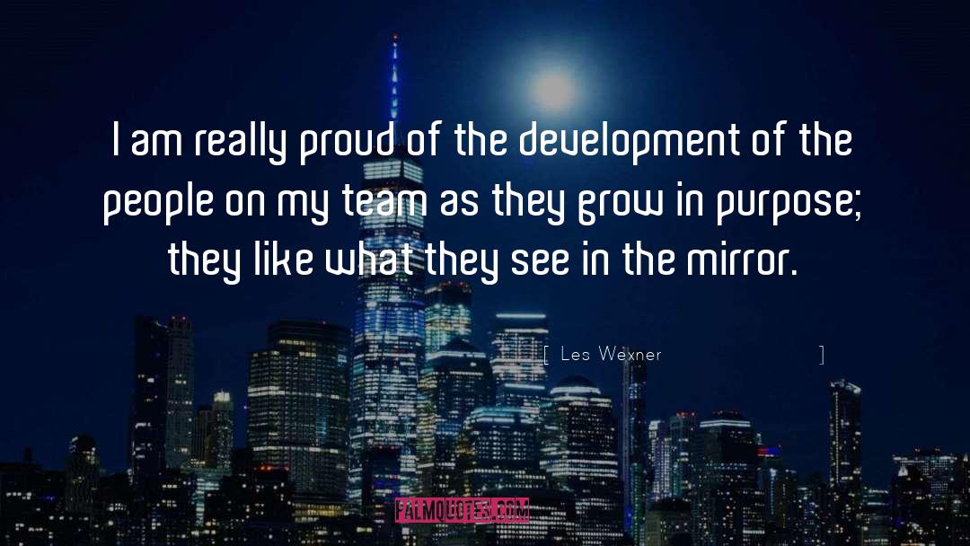 Les Wexner Quotes: I am really proud of