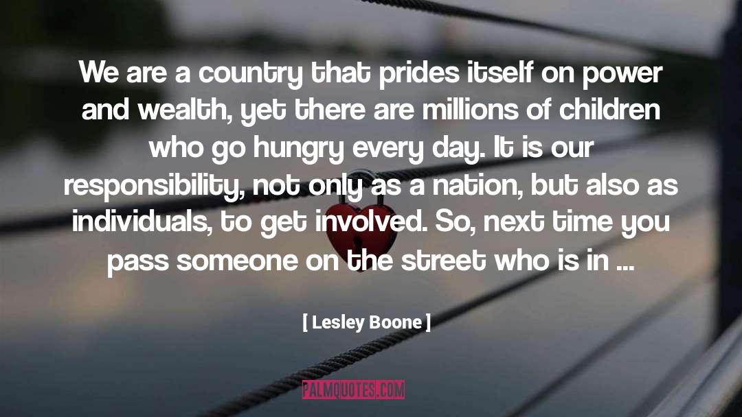 Lesley Boone Quotes: We are a country that
