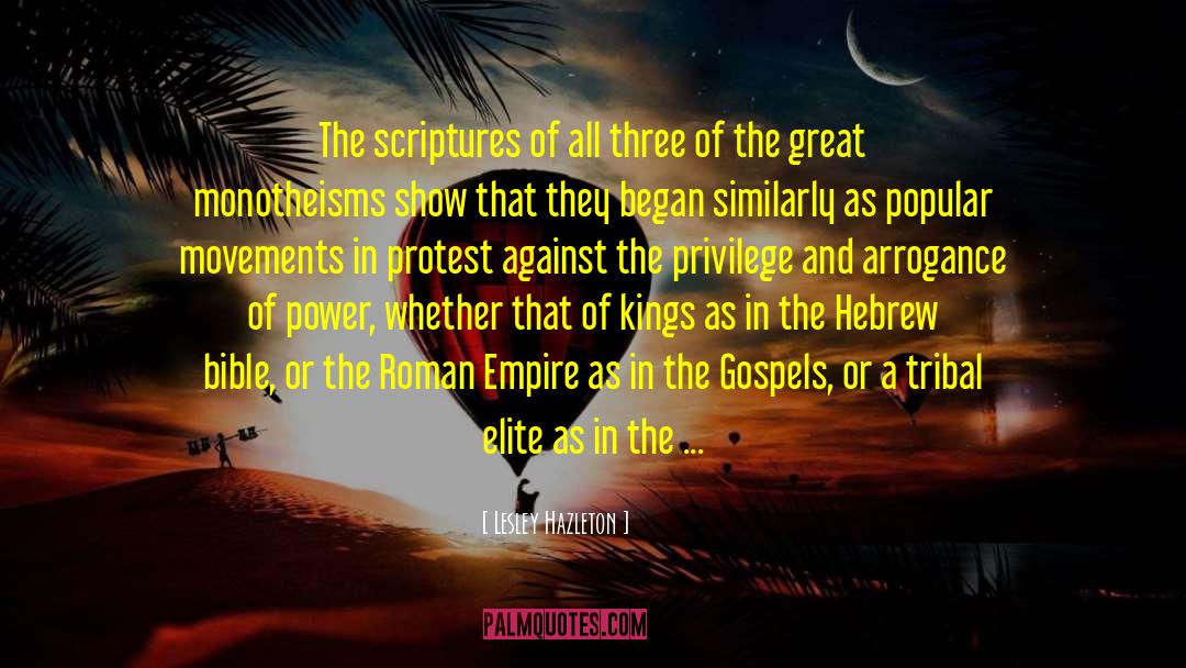Lesley Hazleton Quotes: The scriptures of all three