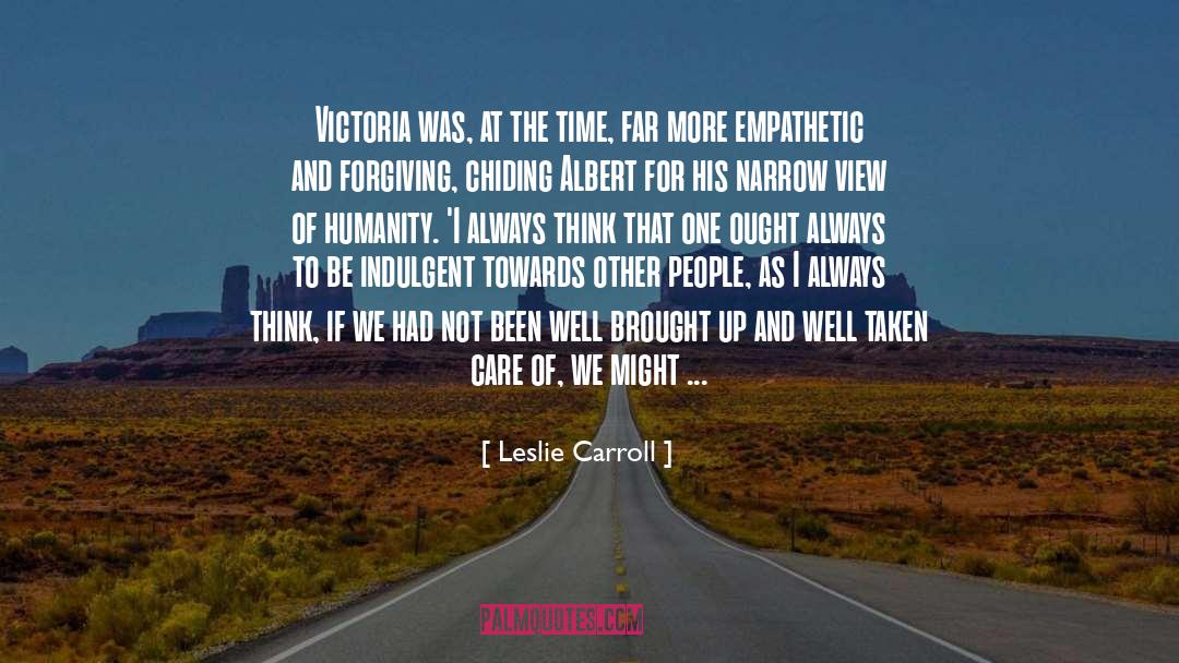 Leslie Carroll Quotes: Victoria was, at the time,