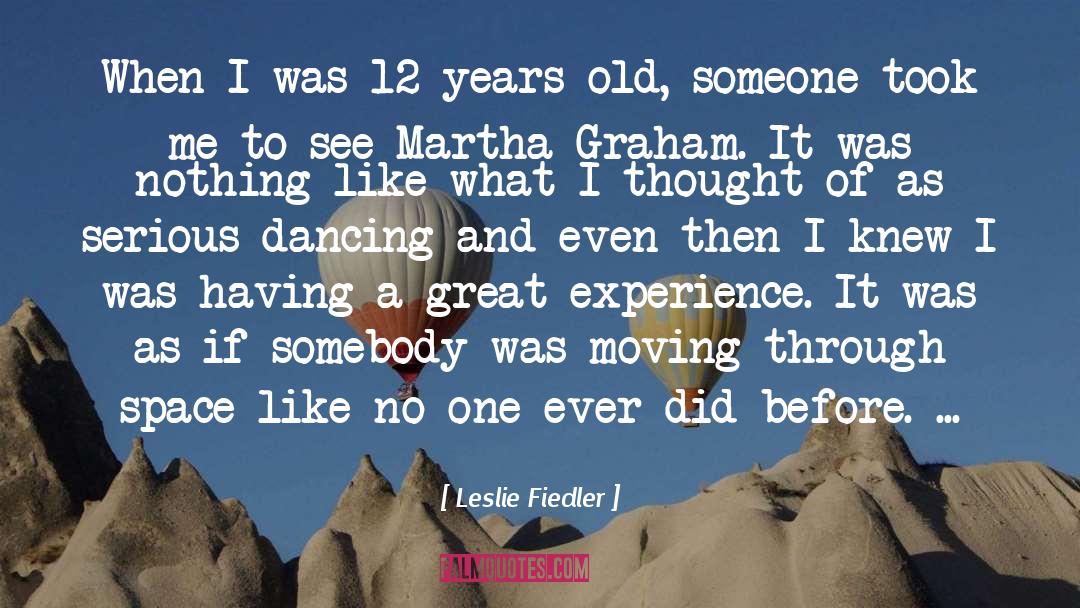 Leslie Fiedler Quotes: When I was 12 years