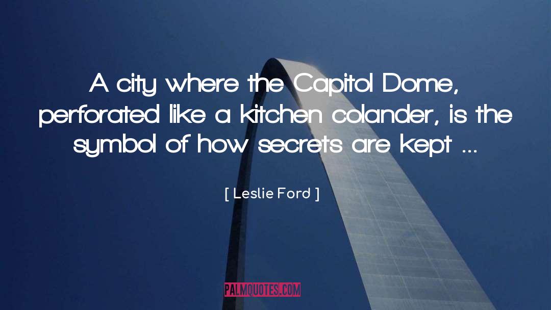 Leslie Ford Quotes: A city where the Capitol