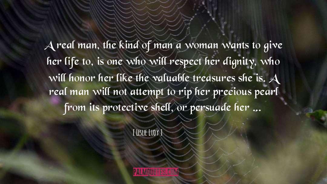 Leslie Ludy Quotes: A real man, the kind