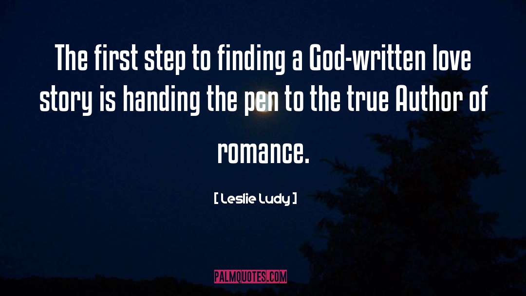 Leslie Ludy Quotes: The first step to finding