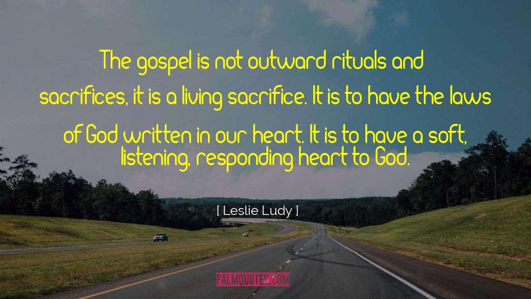Leslie Ludy Quotes: The gospel is not outward