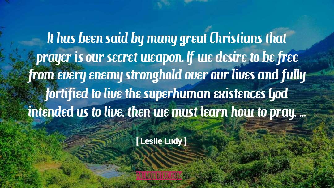 Leslie Ludy Quotes: It has been said by