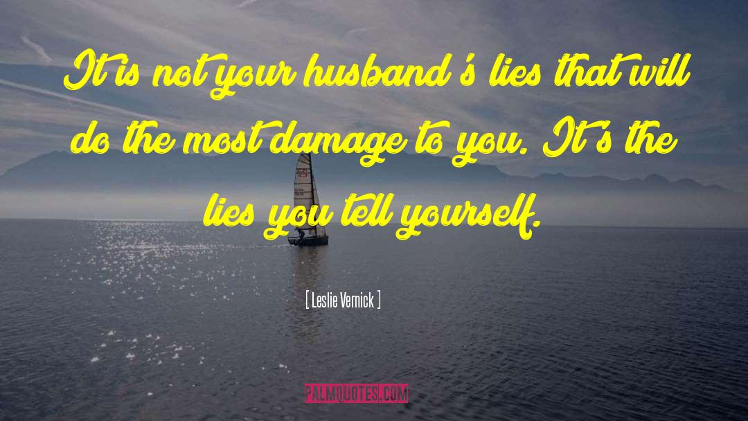 Leslie Vernick Quotes: It is not your husband's