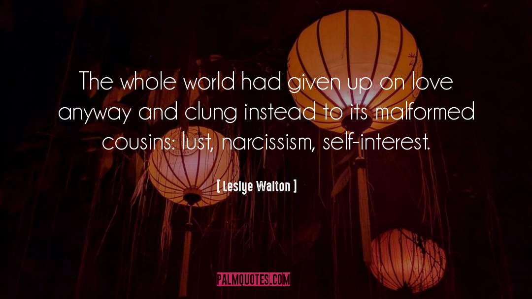 Leslye Walton Quotes: The whole world had given