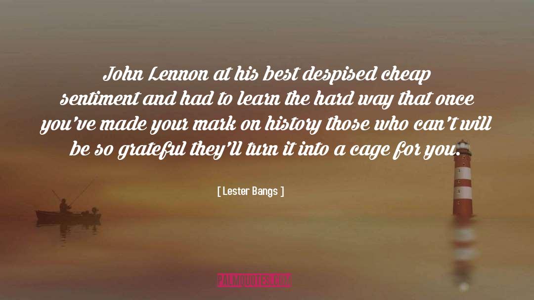 Lester Bangs Quotes: John Lennon at his best