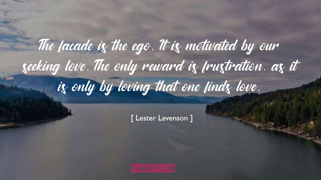 Lester Levenson Quotes: The facade is the ego.