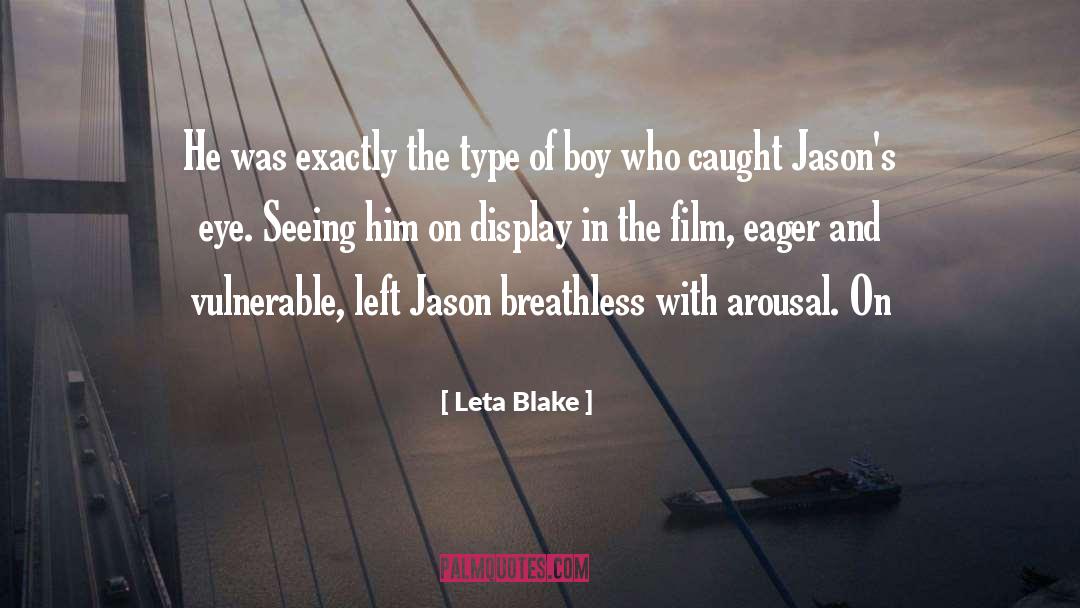 Leta Blake Quotes: He was exactly the type