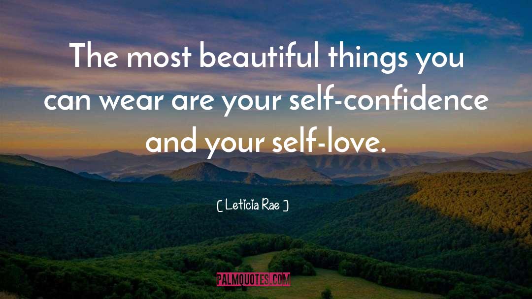 Leticia Rae Quotes: The most beautiful things you