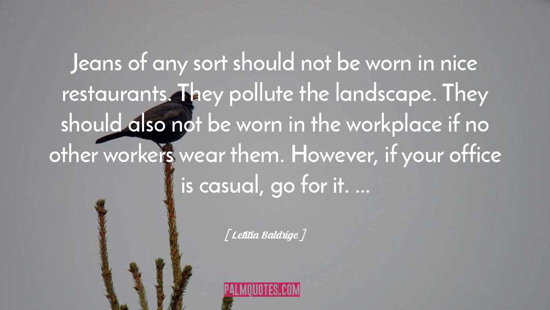 Letitia Baldrige Quotes: Jeans of any sort should