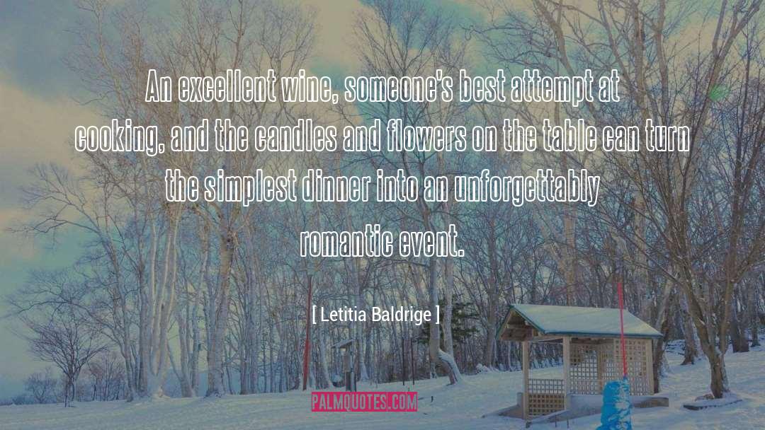 Letitia Baldrige Quotes: An excellent wine, someone's best