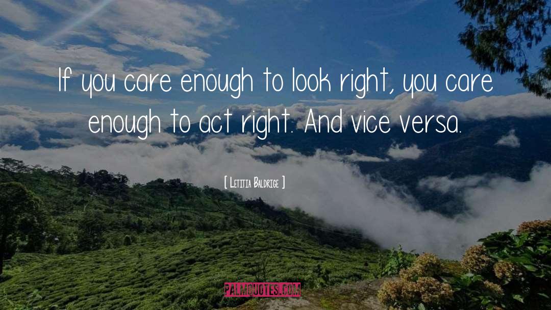 Letitia Baldrige Quotes: If you care enough to