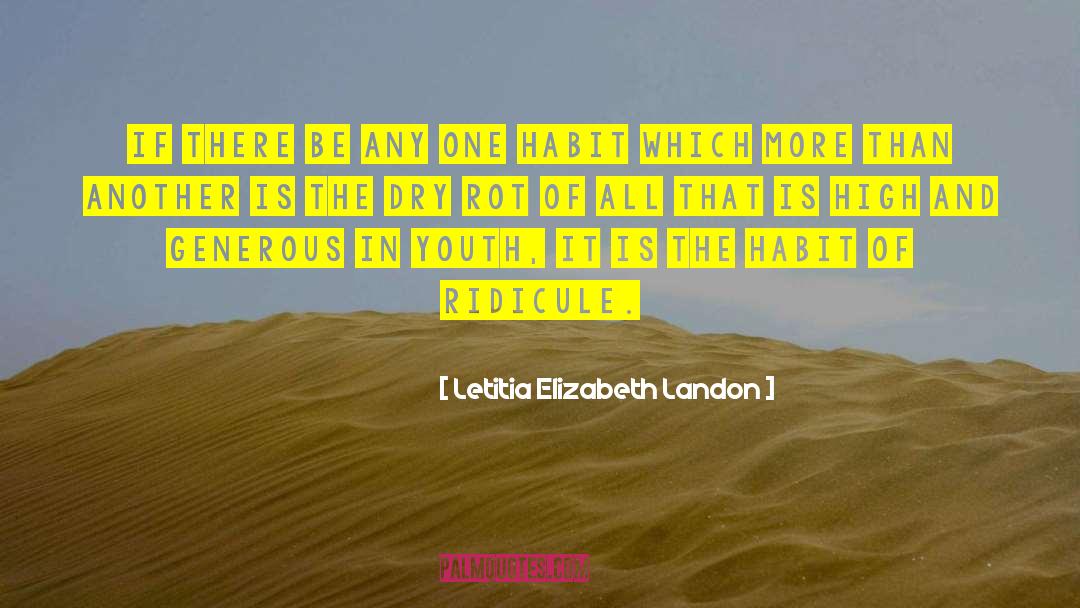 Letitia Elizabeth Landon Quotes: If there be any one