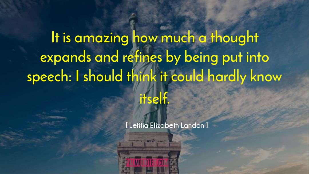 Letitia Elizabeth Landon Quotes: It is amazing how much