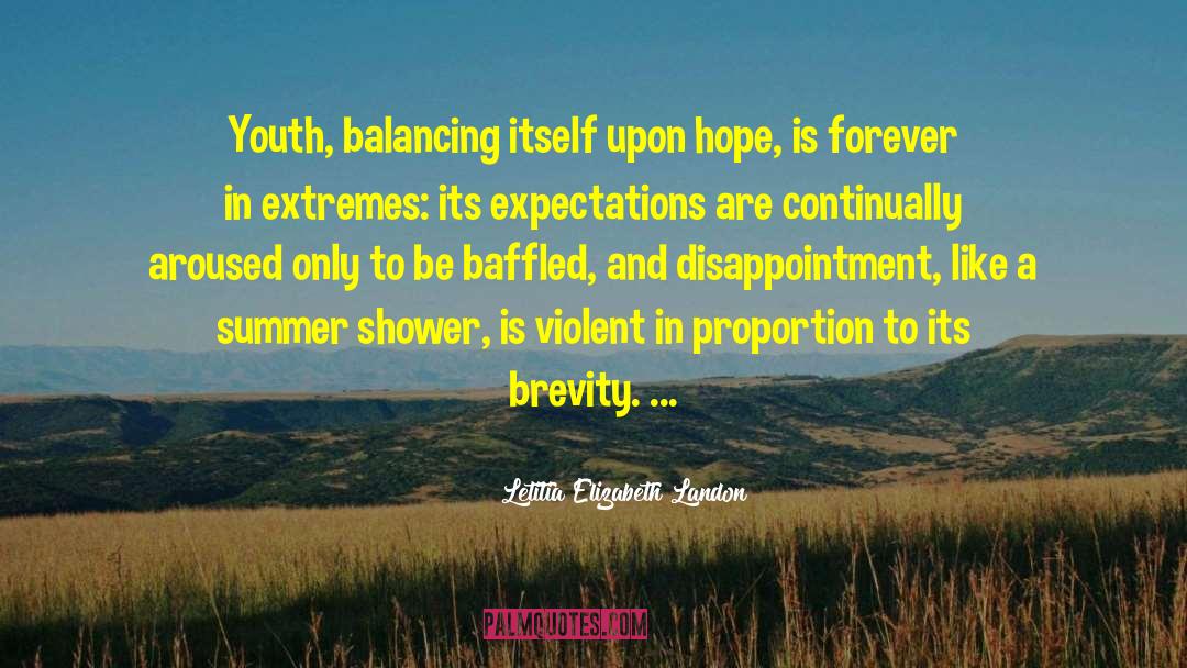 Letitia Elizabeth Landon Quotes: Youth, balancing itself upon hope,