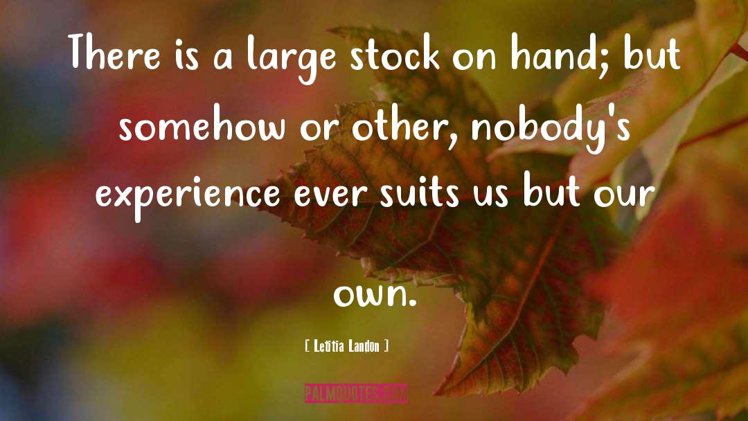 Letitia Landon Quotes: There is a large stock