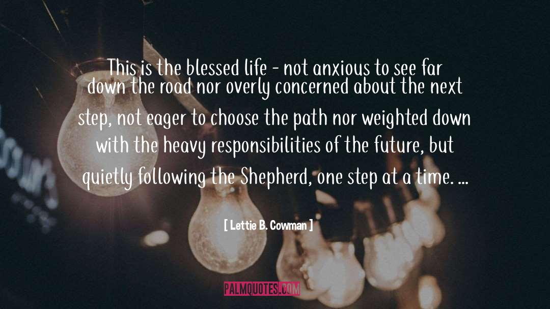 Lettie B. Cowman Quotes: This is the blessed life