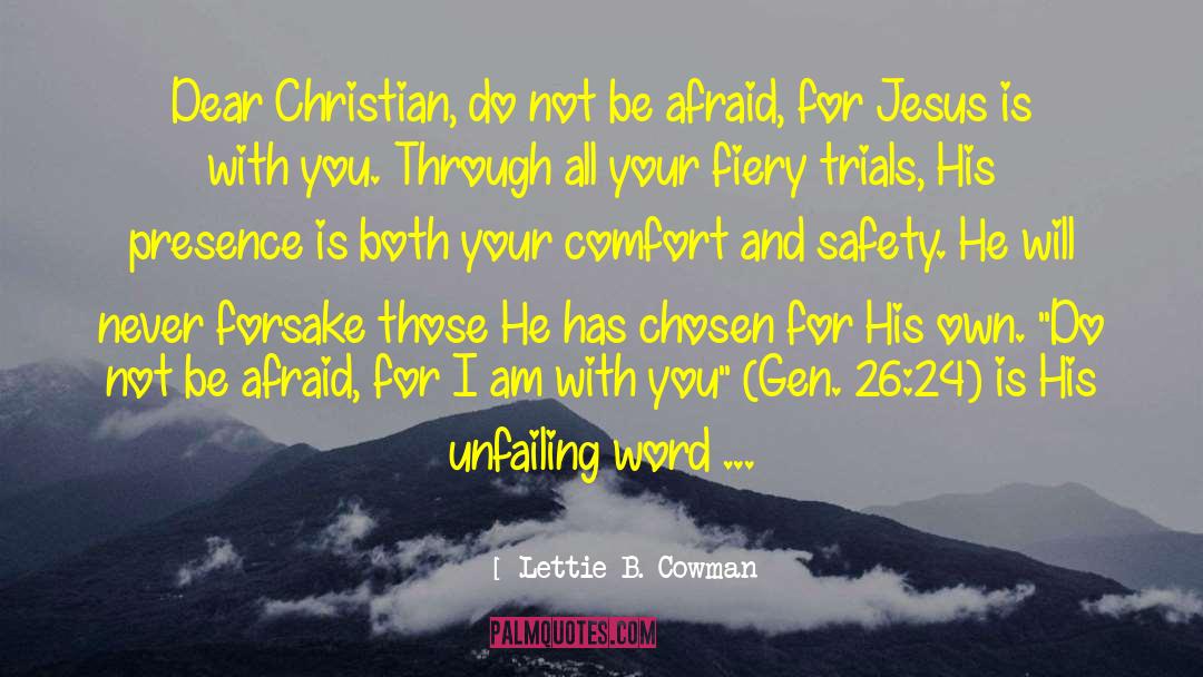 Lettie B. Cowman Quotes: Dear Christian, do not be