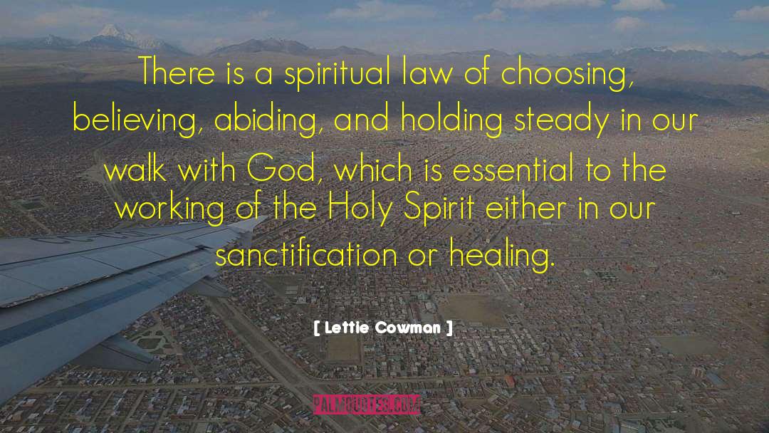 Lettie Cowman Quotes: There is a spiritual law