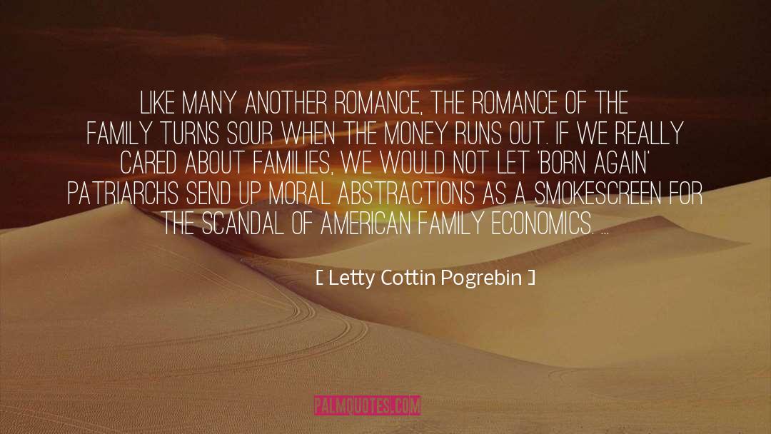 Letty Cottin Pogrebin Quotes: Like many another romance, the