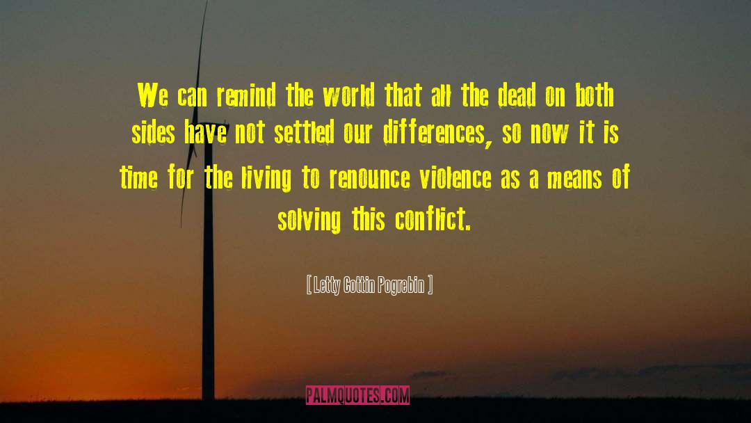 Letty Cottin Pogrebin Quotes: We can remind the world